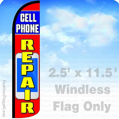 CELL PHONE REPAIR - Windless Swooper Flag 3x11.5' Feather Banner Sign - Rz • $24.95