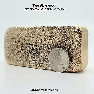 £13.04 • Buy Tin Bronze Ingots - 87.5Cu/8.5%Sn/4%Zn - Lead-Free - 1lb (454g) Min. Weight