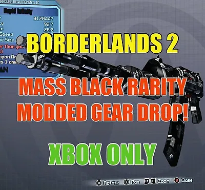 Borderlands 2 Mass OP10 Modded Black Rarity Weapon + Item Drop XBOX ONE XBOX X/S • $15.99