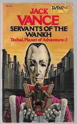 SERVANTS OF THE WANKH TschaiPlanet Of Adventure: 2 By Jack Vance  • £6