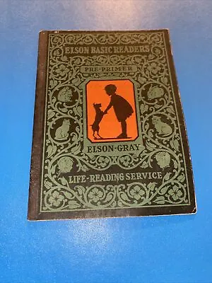 1930  DICK And JANE  Elson Basic Readers ~ Pre-Primer ~ Elson-Gray • $99.99