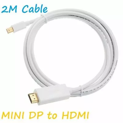 2m Mini DisplayPort DP Display Port To HDMI Male Plug Display/Monitor/TV Cable • £3.99