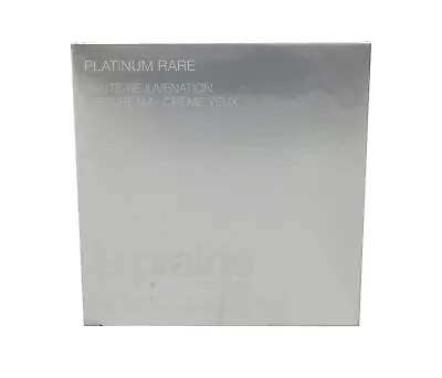 La Prairie Platinum Rare Haute-Rejuvenation Eye Cream 0.68 Ounces • $439