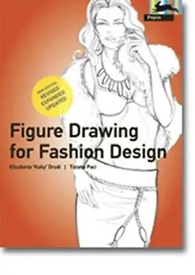 Figure Drawing For Fashion Design - New Edition (Pepin Press Design Books) E. D • £3.45