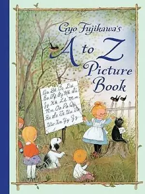 Gyo Fujikawa's A To Z Picture Book - Hardcover By Fujikawa Gyo - GOOD • $7.14