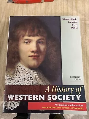 A History Of Western Society Evaluation Edition 13th Edition • $28