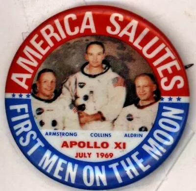 1969 America Salutes First Men On The Moon  1 3/4  Pinback Button • $48.75