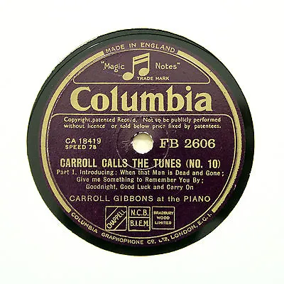 £5.95 • Buy CARROLL GIBBONS (Piano)  Carroll Calls The Tunes No. 10  COLUMBIA FB-2606 [78]