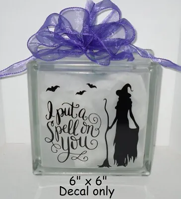 I Put A Spell On You Halloween Decal Sticker For DIY 8  Glass Block  • $5.75