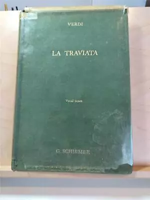 La Traviata: Vocal Score  Giuseppe Verdi G. Schirmer Opera 232 Pages Book • $45