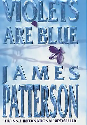 Violets Are Blue By James Patterson (Hardcover 2001) Book Novel Good Read • £0.99