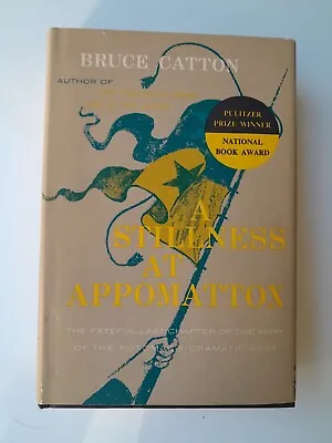 A STILLNESS AT APPOMATTOX By Bruce Catton 1953 HC/DJ Civil War • $14.95