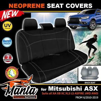 $149 • Buy Manta Custom Neoprene REAR Seat Covers Mitsubishi ASX XA XB XC 7/2010 To 10/2016