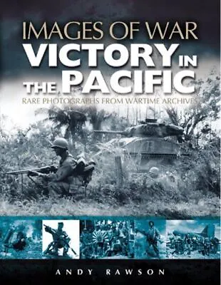 $21.77 • Buy Victory In The Pacific (Images Of War Series): Rare Photographs