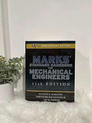 Marks' Standard Handbook For Mechanical Engineers Theodore Baumeister 2007 • $149.99