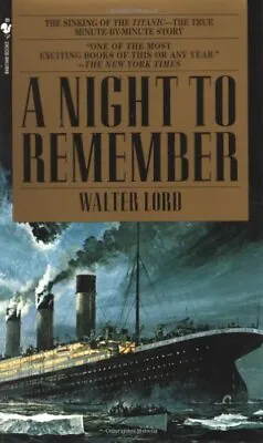 A Night To Remember - Titanic By Lord Walter Paperback Book The Cheap Fast Free • £6.99