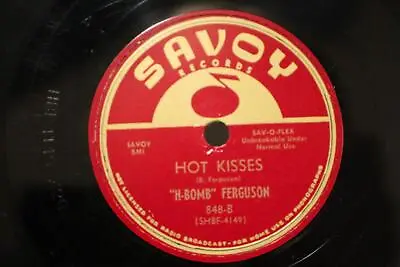 BLUES R&B  H-BOMB  FERGUSON Hot Kisses / Preachin' The Blues SAVOY 848  E OS • $19.99