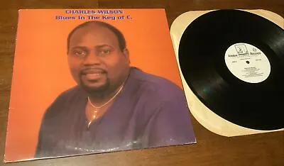 Charles Wilson DJ LP Blues In The Key Of C ICHIBAN 1990 Funk Soul • $15