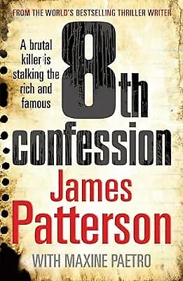 8th Confession: (Womens Murder Club 8) Patterson James Used; Good Book • £2.98