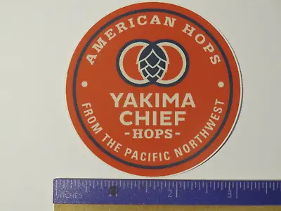 Beer Breweriana STICKER ~ YAKIMA CHIEF HOPS: Pacific Northwest Hop Supplier • $3.77