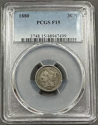 1880 Three Cent Nickel 3cn - PCGS F15 - Semi Key Date • $215