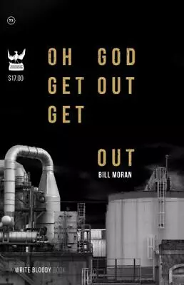 Oh God Get Out Get Out: By Moran Bill     • $20.33