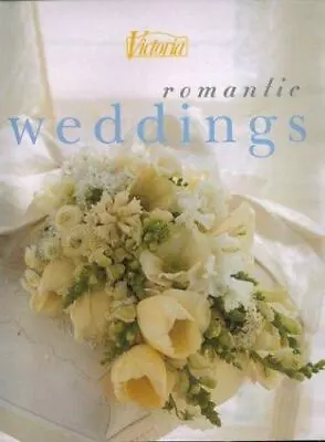 Romantic Weddings By Victoria Magazine; Forsell Mary • $8.17
