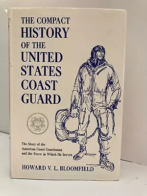 The Compact History Of The U.S. Coast Guard-1966 1st Edition • $7.99