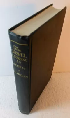 THE GOSPEL ACCORDING TO JOHN - G. Campbell Morgan (c.1960 Hardcover) • $17.99