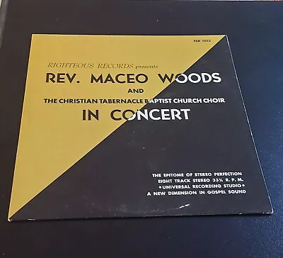 Rev Maceo Woods Tabernacle Choir In Concert Vinyl Righteous Records FSR1052 • $9.49