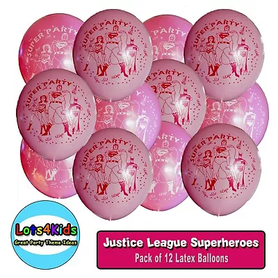 Justice League Superheroes Girls Party Latex Balloons Party Supplies Pack Of 12 • $14