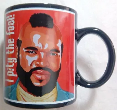 Mr T Mug Ceramic Coffee / Tea   I Pity The Fool   By Laughter Revolution New  • £4.41