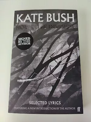 Kate Bush- How To Be Invisible SIGNED EDITION Paperback Book *EXPRESS POSTAGE* • £150