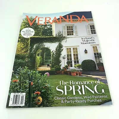 Veranda Magazine March - April 2020 The Romance Of SPRING Classic Gardens Wild • $8.50