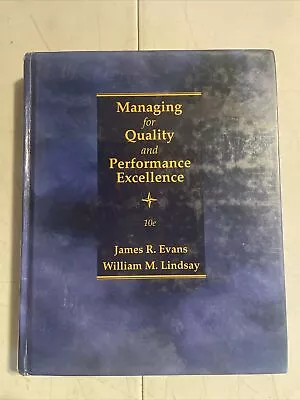 Managing For Quality And Performance Excellence By Evans And Lindsay • $33.33