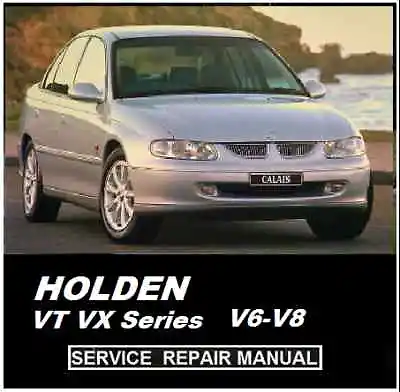  Holden Vt Vx Commodore Calais V6 V8 Ls1  Hsv  Workshop Service Repair Manual Cd • $14.95