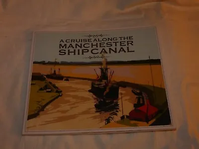 A Cruise Along The Manchester Ship Canal Colin Wilkinson Bluecoat Press 2010 • £4.99