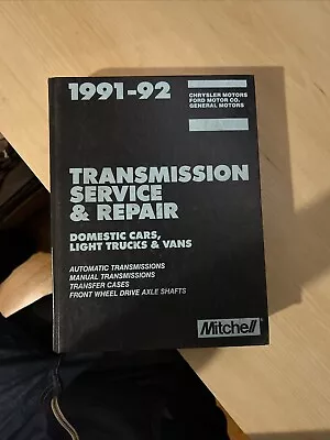 Mitchell 1991-1992 Transmission Service And Repair Chrysler Ford GM Manual • $12.99