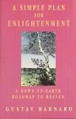 A Simple Plan For Enlightenment - Paperback By Barnard Gustav - VERY GOOD • $3.59