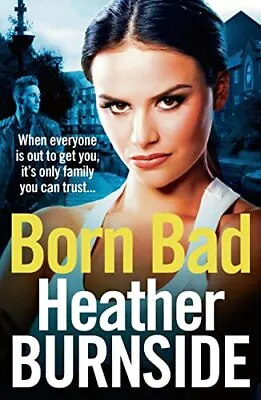 Born Bad (Manchester Trilogy) By Heather Burnside Book The Cheap Fast Free Post • £3.49