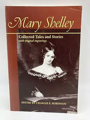 Mary Shelley: Collected Tales And Stories With Original Engravings • $19.99