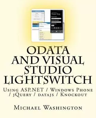 Odata And Visual Studio Lightswitch Using Asp / Windows Phone / Jquery / Da... • $16.37