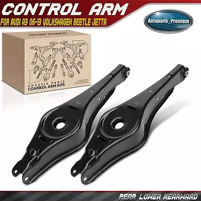 2x Rear Lower Rearward Control Arm For Audi A3 06-13 Volkswagen Beetle Jetta Eos • $64.99