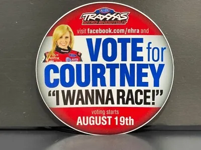 Nhra  Courtney Force  Traxxas  Vote  Diecut Sticker 3.5  Dia Excellent Condition • $12.99