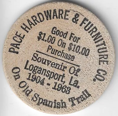 Pace Hardware & Furniture Co. Logansport Louisiana Souvenir 2  Wooden Dollar • $12.95