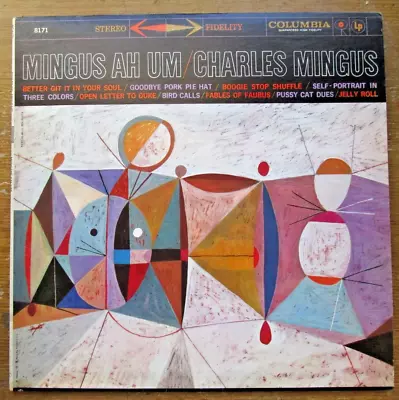 CHARLES MINGUS  MINGUS AH UM  Rare COLUMBIA CS 8171 Record LP #4 Jazz Album RARE • $59.99