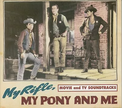 Various - Western - My Rifle My Pony And Me (CD) - C&W Soundtracks • £14.15
