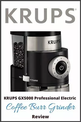 KRUPS GX5000 Burr Programmable Coffee Grinder Adjustable Black • $39.75