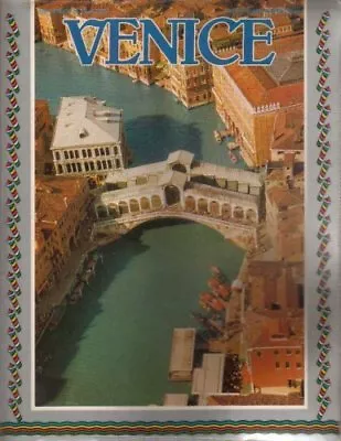 Venice: A Photographic Guide With 94 Illustrations By AMEDEO STORTI • £2.02
