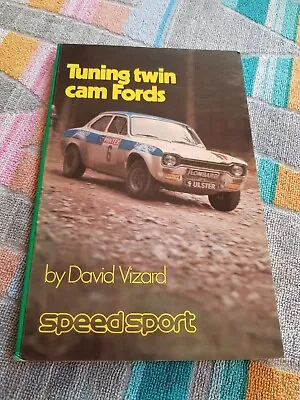 Tuning Twin Cam Fords By David Vizard VGC Lotus Cortina Escort Mk1 Mk2 Elan +2 7 • £44.99